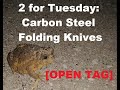 2 for Tuesday: Carbon Steel Folding Knives [OPEN TAG] @knifedelights7473