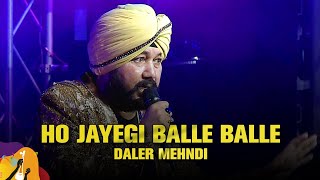 Ho Jayegi Balle Balle | Daler Mehndi | Dhaka International FolkFest 2019