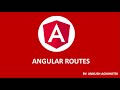Angular Tutorial For Beginners : Angular Routes  - Part 9 | Core Knowledge Sharing