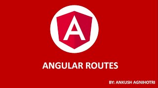 Angular Tutorial For Beginners : Angular Routes - Part 9 | Core Knowledge Sharing