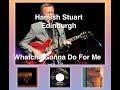 Hamish Stuart Live in Edinburgh 