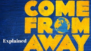 Come From Away Summary and Analysis