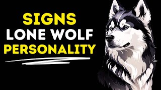 10 Signs Of A Lone Wolf Personality | Sigma Males Personality