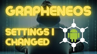 14 settings I changed after installing GrapheneOS