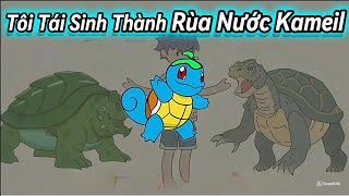 Tôi Tái Sinh Thành Rùa Nước Kameil | Hấp hẹ Vietsub