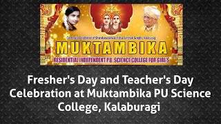 Fresher's Day and Teacher's Day Celebration at Muktambika PU Science College