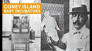 Coney Island's Strange Baby Incubators