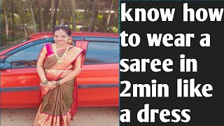 Wear saree in two min like a Dress # చీర ని డ్రెస్ లా రెండు నిముషాల్లో ఎలా కట్టుకోవాలో తెలుసుకోండి