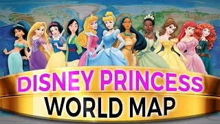 Disney Princess World Map: Where In The World Do All The Princesses Live?