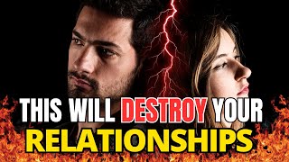 Is Your Relationship Worth Saving? This Will Destroy Your Relationships Definitely