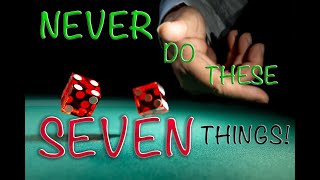 7 Things to NEVER do at a CRAPS Table