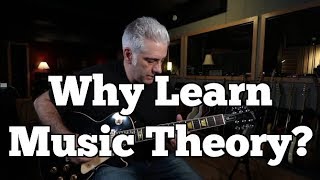 Why Learn Music Theory?