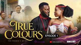 TRUE COLORS Episode 1 @PurpleHeartstv2 @Purpleheartstvurban