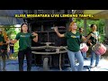 Alisa megantara live di lendang tampel