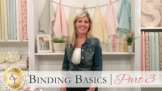 Binding Basics Part Three | a Shabby Fabrics Quilting Tutorial