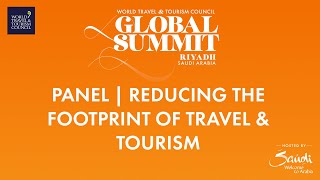 WTTC Global Summit Saudi Arabia 2022 Panel - Reducing the Footprint of Travel and Tourism (Español)