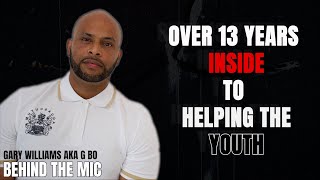 Gary Williams AKA G BO - The pr*son Cycle, C4 BANGED UP, Personal Growth [Behind The Mic 🎤] | LAB51