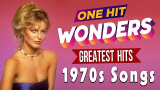 Greatest Hits 1970s One Hits Wonder - The Best Of 70s Old Songs Playlist