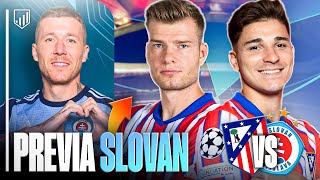 PREVIA ATLETI vs SLOVAN BRATISLAVA: POSIBLES ONCES, DATOS Y ANÁLISIS RIVAL