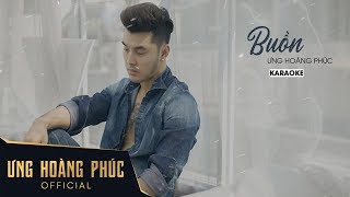 Buồn Karaoke | Ưng Hoàng Phúc