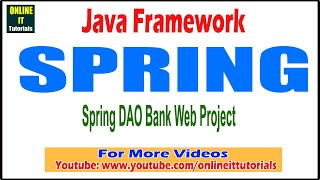 Java Framework tutorial | Spring DAO Bank Web Project | Onlineit tutorials