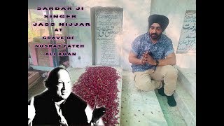 Singer Jass Nijjar |Sardar Ji At Grave Of Nusrat Fateh Ali Khan | Sardar In Pakistan | Punjabi Lehar