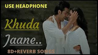 Khuda Jaane - KK | KK hit songs | music mania| lo-fi mix songs| 8d songs | reverb songs|