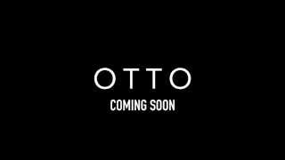 OTTO is coming: September 2015