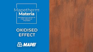 Do you want to create the Oxidised Effect on your façades?  | Mapetherm Materia