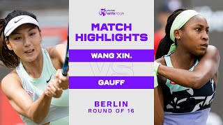 Xinyu Wang vs. Coco Gauff | 2022 Berlin Round of 16 | WTA Match Highlights