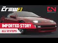 The Crew 2 IMPORTED STORY - All 12 Steps Nissan 300ZX