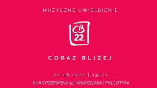 Muzyczne Uwielbienie - 22 czerwca 2022