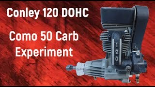 Conley 120 DOHC Como 50 Carb Experiment