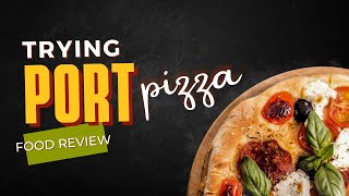 Trying Port Pizza in Calgary North East