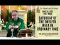 June 26, 2021 | Rosary and 7:00am Holy Mass on Saturday of the Twelfth Week in Ordinary Time.