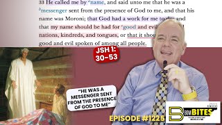 BOM-BITES Episode #1225 - JSH 1:30-53“he was a messenger sent from the presence of God to me”