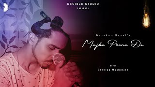 Mujhe Peene Do | Darshan Raval | cover | Sreerup Mukherjee