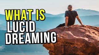 What Is LUCID DREAMING? Definition, Explanation And More