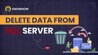 How to Delete Data from SQL Server | SQL Tutorial