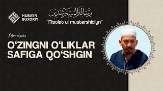 O'zingni o'liklar safiga qo'shgin | Risalatul-Mustarshidiyn | 16-dars | Husayn Buxoriy