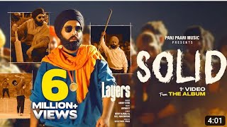 Solid (Official Video) Ammy Virk | Layers | Jaymeet | Rony Ajnali | Gill Machhrai | B2Gethers Pros