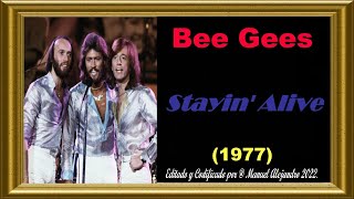 Bee Gees - Stayin Alive ℗ 1977 MP3 Remastered - FOTOCLIP 1080p AUDIO HQ ® Manuel Alejandro 2022.