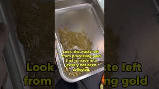 processing gold waste, leftovers from jewelry making