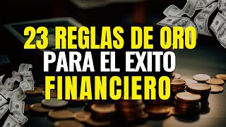 Secretos Financieros: 23 Reglas De Oro Para El Éxito Económico