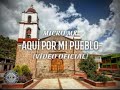 Micro Mx - Aquí Por Mi Pueblo - (Vídeo Oficial) - Produced. By: Family S.F.M Records