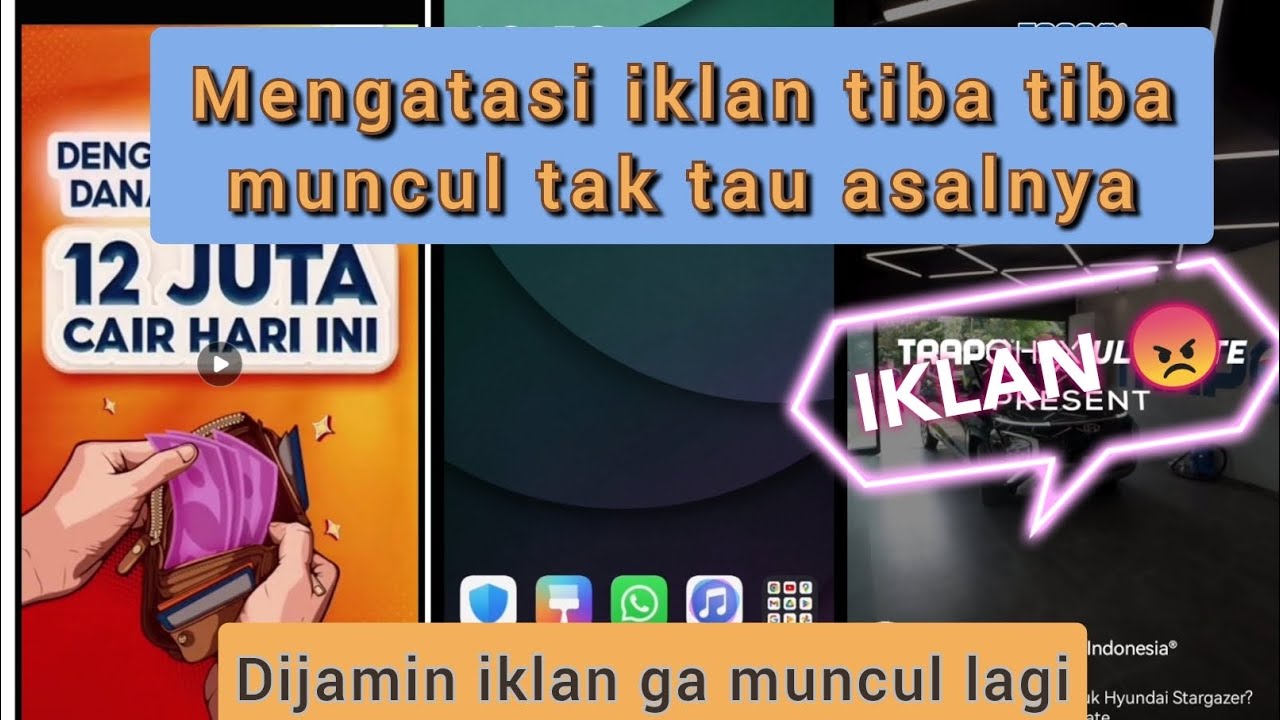 Cara Menghilangkan Iklan Yang Tiba Tiba Muncul Di HP Android (Terbaru ...