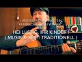 Hei Lustig, Ihr Kinder ! ( Musik & Text: Traditionell ), hier gespielt von Jürgen Fastje !