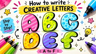 How to Write Creative Bubble Letters A to F 🎨✨ | Easy Alphabet Drawing for Kids