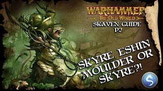 Skaven Clans Eshin, Pestilins, Moulder \u0026 Skyre - With Ed from Close Order - The Old World Guides