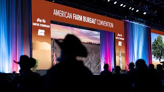 2025 American Farm Bureau Convention: Closing General Session